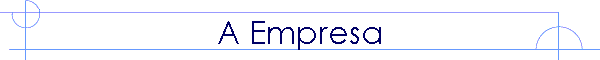 A Empresa